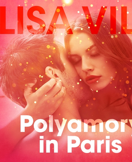 Erotická beletria Saga Egmont Polyamory in Paris - Erotic Short Story (EN)