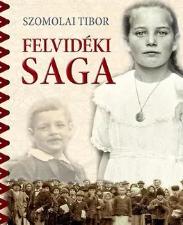 Svetová beletria Felvidéki saga - Tibor Szomolai
