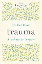 Rozvoj osobnosti Trauma - Paul Conti