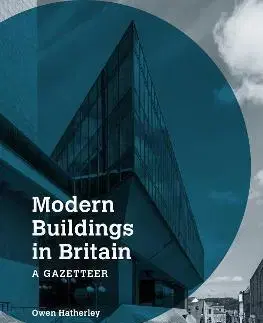 Architektúra Modern Buildings in Britain - Owen Hatherley
