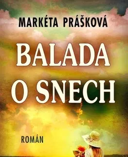 Česká beletria Balada o snech - Markéta Prášková