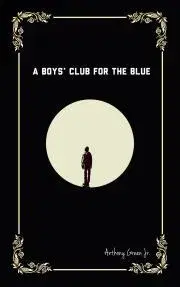 Svetová poézia A Boys' Club for the Blue - Green Jr. Anthony