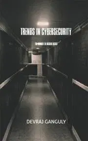 Počítačová literatúra - ostatné Trends In Cybersecurity - Ganguly Devraj