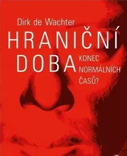 Psychológia, etika Hraniční doba - Dirk de Wachter,Milena Nováková