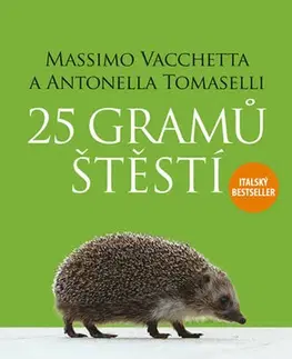 Biografie - ostatné 25 gramů štěstí - Massimo Vacchetta,Antonella Tomaselli