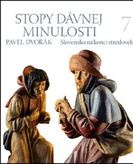 História - ostatné Stopy dávnej minulosti 7. - Pavel Dvořák