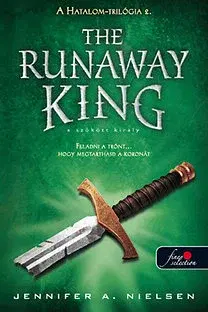 Sci-fi a fantasy The Runaway King - A szökött király (Hatalom trilógia 2.) - Jennifer A. Nielsen