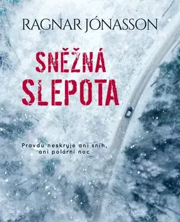 Detektívky, trilery, horory Sněžná slepota - Ragnar Jonasson