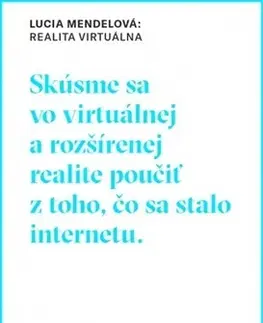 Počítačová literatúra - ostatné Realita virtuálna - Lucia Mendelová