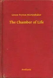 Svetová beletria The Chamber of Life - Wertenbaker Green Peyton