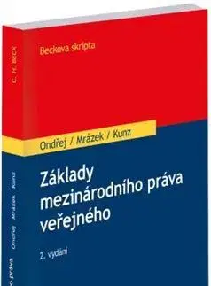 Právo ČR Základy mezinárodního práva veřejného, 2. vydání - Ondřej Jan,Josef Mrázek,Vilém Kunz