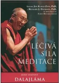 Joga, meditácia Léčivá síla meditace - Jeho Svatost Dalajlama,Jan Kozák