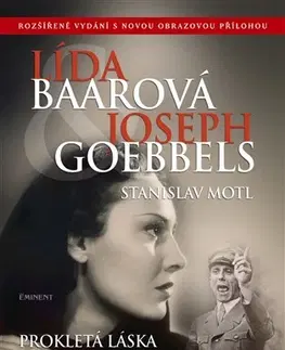 Biografie - ostatné Lída Baarová a Joseph Goebbels - Stanislav Motl
