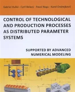 Pre vysoké školy Control of technological and production processes as di... - Gabriel Hulkó