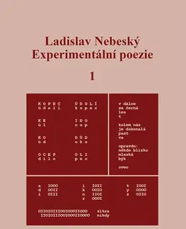 Česká poézia Experimentální poezie 1: Kombinatorické hry (1964–1972) - Ladislav Nebeský