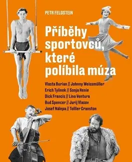 Šport Příběhy sportovců, které políbila múza - Petr Feldstein