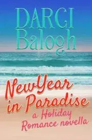 Romantická beletria New Year in Paradise - Balogh Darci