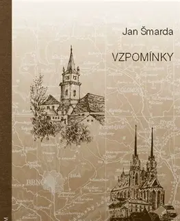 Biografie - ostatné Vzpomínky - Jan Šmarda
