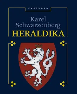 Archeológia, genealógia a heraldika Heraldika - Karel Schwarzenberg