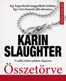 Detektívky, trilery, horory Összetörve - Karin Slaughter