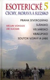 Ezoterika - ostatné Esoterické Čechy, Morava a Slezsko 5 - Václav Vokolek