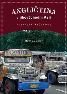 Jazykové učebnice - ostatné Angličtina v jihovýchodní Asii - Miroslav Černý