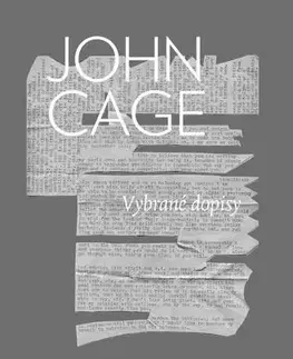 Biografie - Životopisy Vybrané dopisy - John Cage