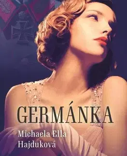 Historické romány Germánka - Michaela Ella Hajduková