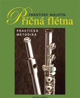 Hudba - noty, spevníky, príručky Příčná flétna (druhé vydání) - František Malotín