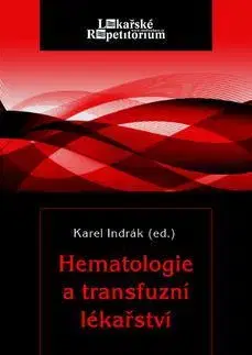 Medicína - ostatné Hematologie a transfuzní lékařství - Kolektív autorov