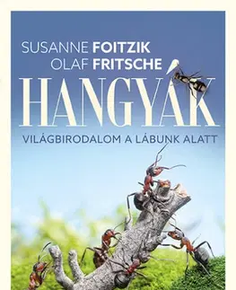 Biológia, fauna a flóra Hangyák - Susanne Foitzik,Olaf Fritsche