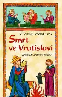 Historické romány Smrt ve Vratislavi - Vlastimil Vondruška