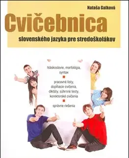 Slovenský jazyk Cvičebnica slovenského jazyka pre stredoškolákov - Nataša Galková
