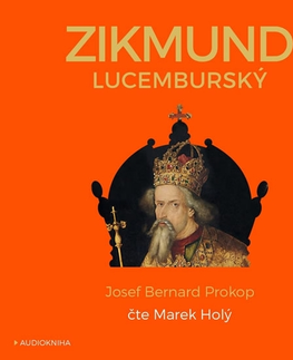 Biografie - ostatné OneHotBook Zikmund Lucemburský - audiokniha CDmp3