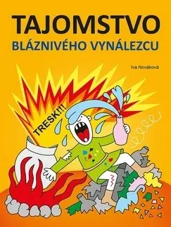 Príprava do školy, pracovné zošity Tajomstvo bláznivého vynálezcu - Iva Nováková