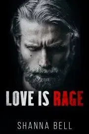 Sci-fi a fantasy Love is Rage - Bell Shanna