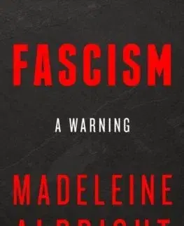 História - ostatné Fascism - Madeleine Albrightová
