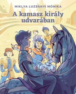 Fantasy, upíri A kamasz király udvarában - Miklya Luzsányi Mónika