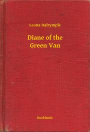 Svetová beletria Diane of the Green Van - Dalrymple Leona