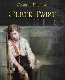 Svetová beletria Oliver Twist - Charles Dickens