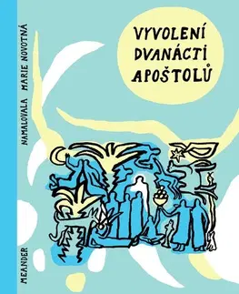 Náboženská literatúra pre deti Vyvolení dvanácti apoštolů - Ivana Pecháčková