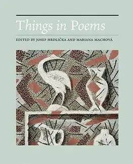Pre vysoké školy Things in Poems - Josef Hrdlička,Mariana Machová