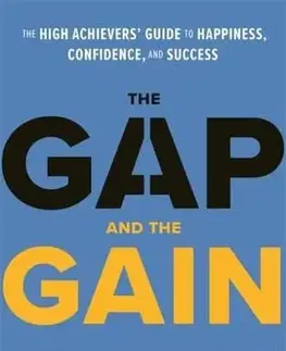 Podnikanie, obchod, predaj The Gap and The Gain - Dan Sullivan,Benjamin Hardy
