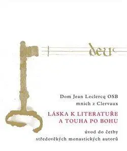 Kresťanstvo Láska k literatuře a touha po Bohu - Jean Leclercq