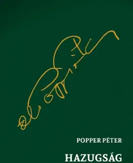 Psychológia, etika Hazugság nélkül - Péter Popper