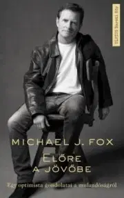 Film, hudba Előre a jövőbe - J. Fox Michael