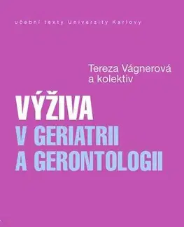 Medicína - ostatné Výživa v geriatrii a gerontologii - Tereza Vágnerová
