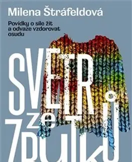 Česká beletria Svetr ze zbytků - Milena Štráfeldová