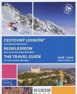 Sprievodcovia, mapy - ostatné Cestovný lexikón Slovenskej Republiky 2016/2017 - Kolník Peter