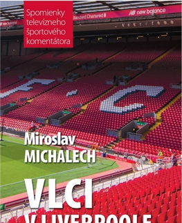 Futbal, hokej Vlci v Liverpoole - Miroslav Michalech